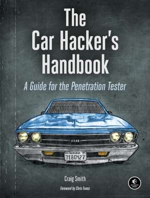 The Car Hacker's Handbook de Craig Smith