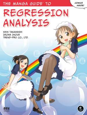 The Manga Guide to Regression Analysis de Shin Takahashi