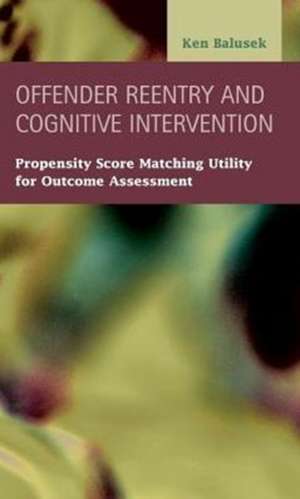 Offender Reentry and Cognitive Intervention de Ken Balusek