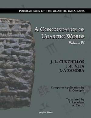 A Concordance of Ugaritic Words (vol 4) de J.-L. Cunchillos