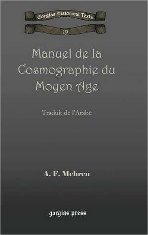 Mehren, A: Manuel de la Cosmographie du Moyen Age de A. Mehren