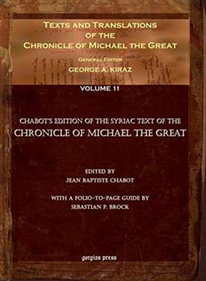 Texts and Translations of the Chronicle of Michael the Great