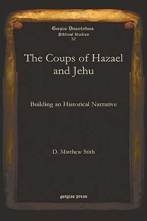 The Coups of Hazael and Jehu de D. Matthew Stith