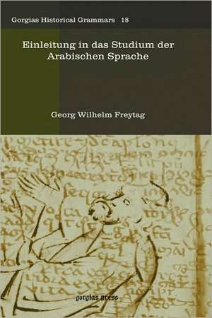 Freytag, G: Einleitung in das Studium der Arabischen Sprache de Georg Freytag