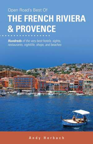 Open Road's Best of the French Riviera & Provence de Andy Herbach