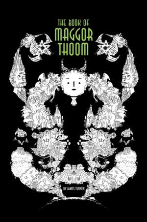 The Book of Maggor Thoom de James Turner