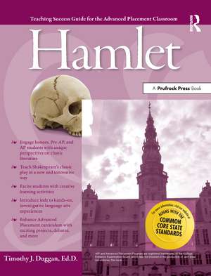 Advanced Placement Classroom: Hamlet de Timothy J. Duggan