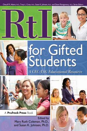 RtI for Gifted Students: A CEC-TAG Educational Resource de Mary Ruth Coleman