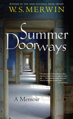 Summer Doorways: A Memoir de W. S. Merwin