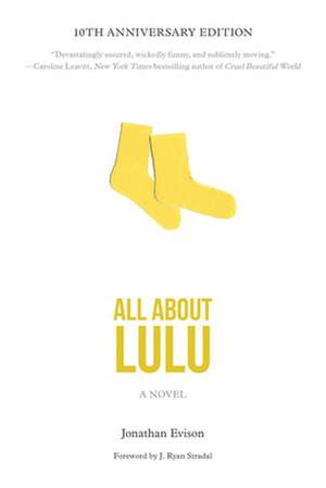 All About Lulu: A Novel de Jonathan Evison