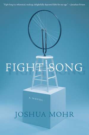 Fight Song de Joshua Mohr