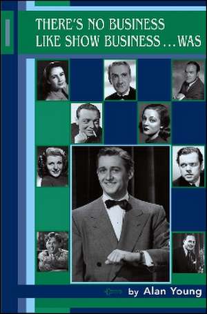 There's No Business Like Show Business...Was de Alan Young