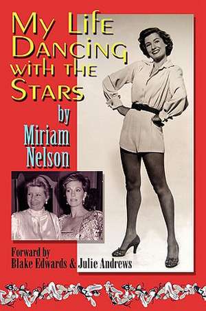 My Life Dancing with the Stars de Miriam Nelson