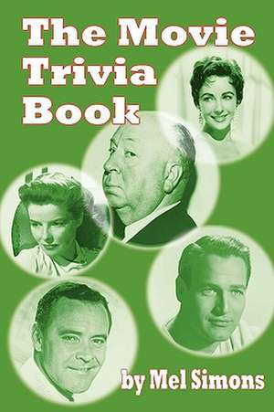 The Movie Trivia Book de Mel Simons