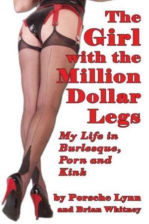 The Girl with the Million-Dollar Legs de Porsche Lynn