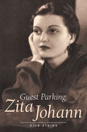 Guest Parking: Zita Johann de Rick Atkins