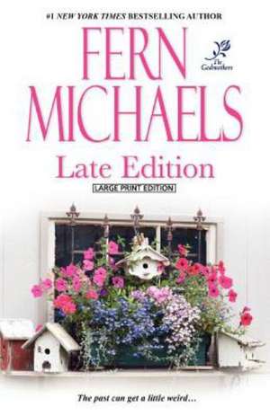 Late Edition de Fern Michaels