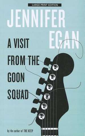 A Visit from the Goon Squad de Jennifer Egan