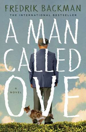 A Man Called Ove de Fredrik Backman