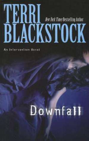 Downfall de Terri Blackstock