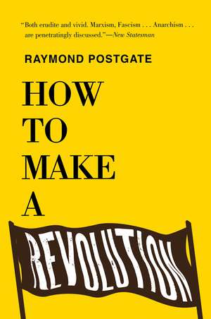 How to Make a Revolution de Raymond Postgate