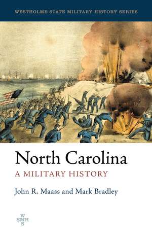 North Carolina: A Military History de John R. Maass