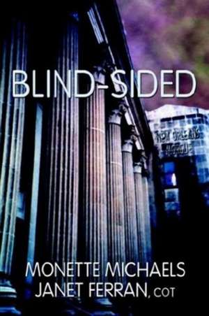 Blind-Sided de Monette Michaels