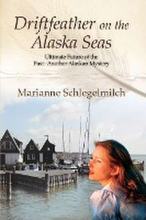 Driftfeather on the Alaska Seas de Marianne Schlegelmilch