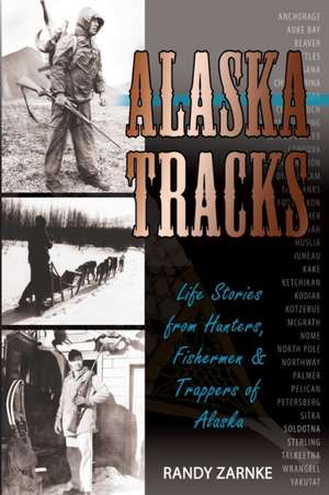 Alaska Tracks de Randall Zarnke