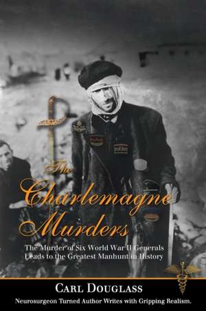 The Charlemagne Murders de Carl Douglass