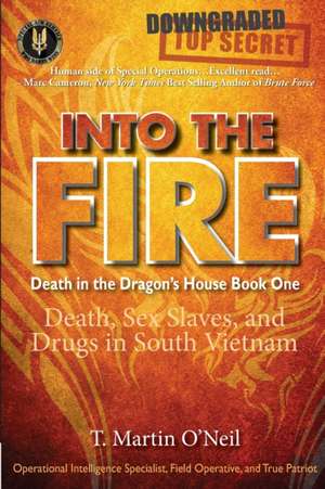 Into the Fire de T. Martin O'Neil