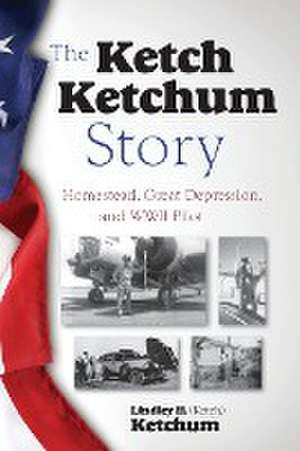 The Ketch Ketchum Story de Ketch Ketchum