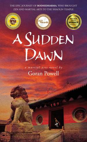 A Sudden Dawn de Goran Powell