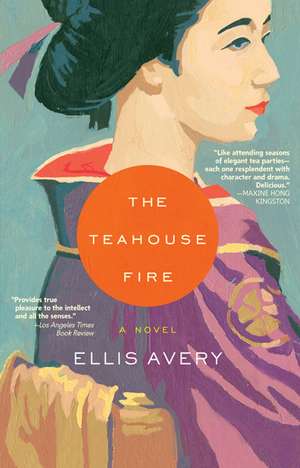 The Teahouse Fire de Ellis Avery