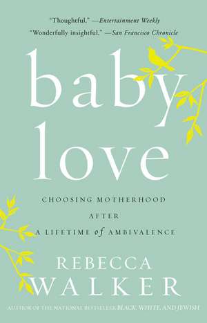 Baby Love de Rebecca Walker