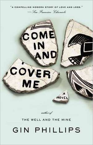 Come in and Cover Me de Gin Phillips