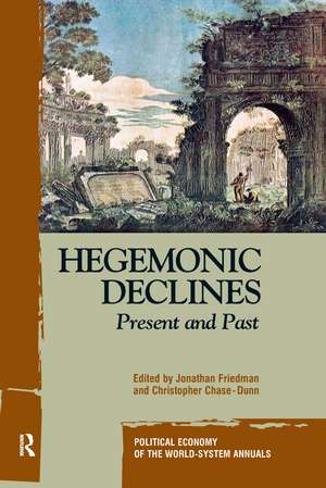 Hegemonic Decline: Present and Past de Jonathan Friedman