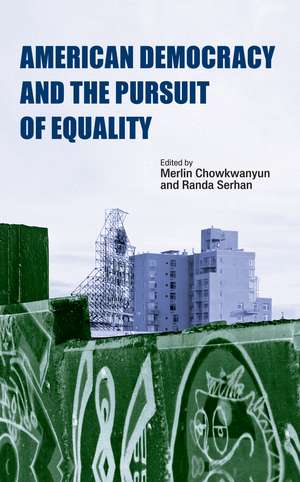 American Democracy and the Pursuit of Equality de Merlin Chowkwanyun