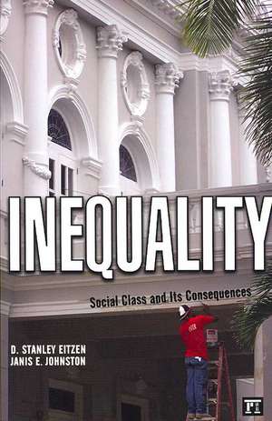 Inequality: Social Class and Its Consequences de D. Stanley Eitzen