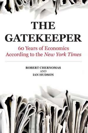 Gatekeeper: 60 Years of Economics According to the New York Times de Robert Chernomas