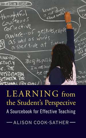 Learning from the Student's Perspective: A Sourcebook for Effective Teaching de Alison Cook-Sather