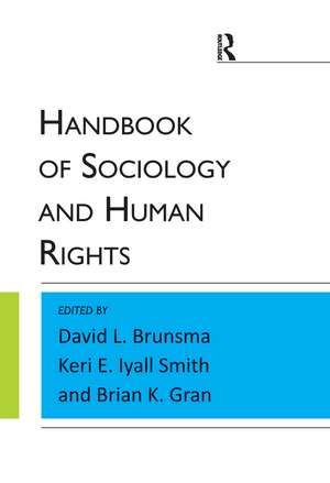 Handbook of Sociology and Human Rights de David L. Brunsma