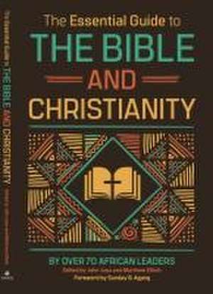 The Essential Guide to the Bible and Christianity de John Jusu