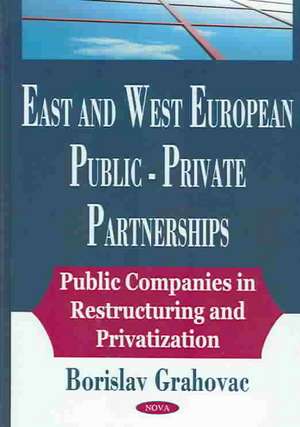 East and West European Public-Private Partnership de Borislav Grahovac