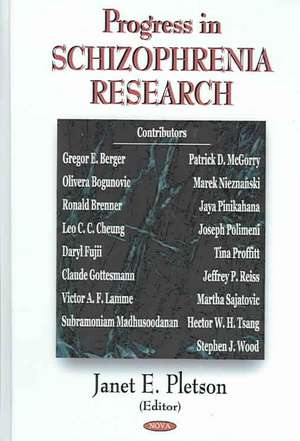 Progress in Schizophrenia Research de Janet E. Pletson