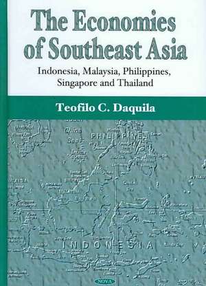 The Economies of Southeast Asia de Teofilo C. Daquila