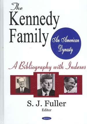 Kennedy Family de S.J. Fuller