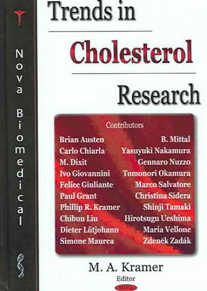 Trends in Cholesterol Research de M.A. Kramer