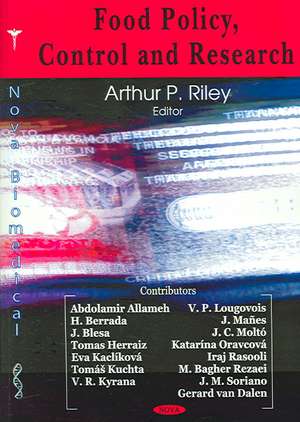 Food Policy, Control and Research de Arthur P. Riley