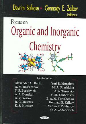 Focus on Organic and Inorganic Chemistry de Devrim Balkose